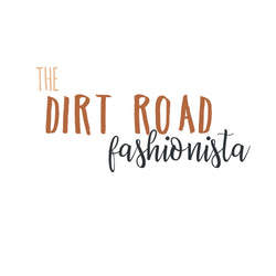 The Dirt Road Fashionista
